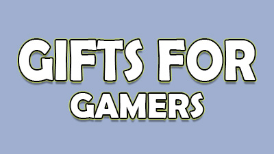GIfts for Gamers