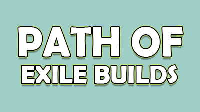 Path of Exile Builds